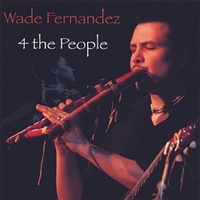 Wade Fernandez - For the People