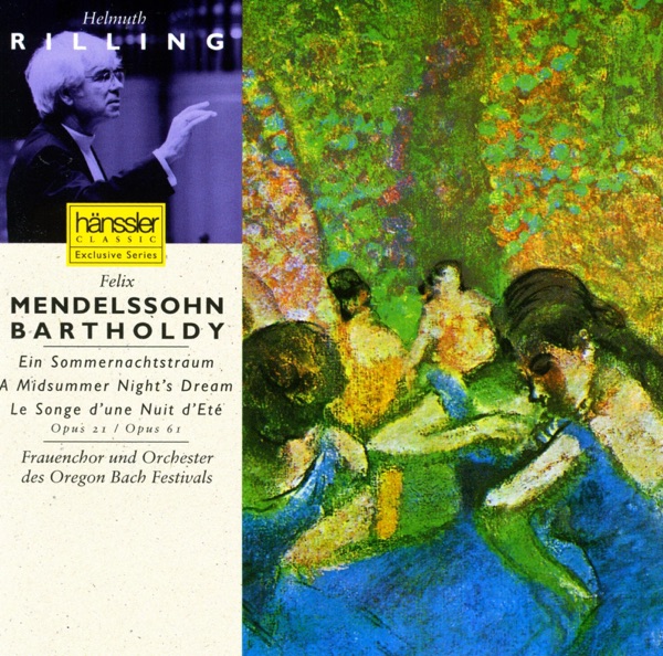 Mendelssohn: Midsummer Night's Dream (A), Op. 21 and Op. 61 artwork