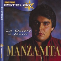 Manzanita - La Quiero A Morir