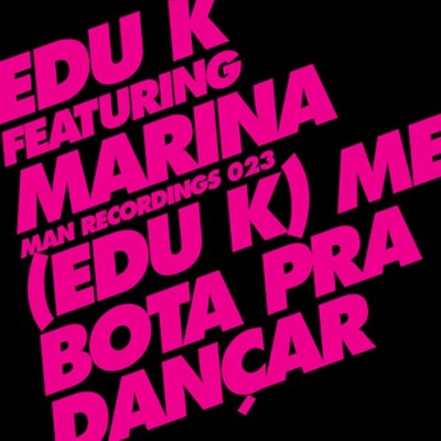 Me Bota Pra Dançar (feat. Marina) - EP