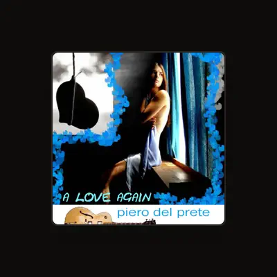 Listen to Piero Del Prete, watch music videos, read bio, see tour dates & more!