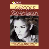 Nicole Brown Simpson: The Private Diary of a Life Interrupted - Faye D. Resnick &amp; Mike Walker Cover Art
