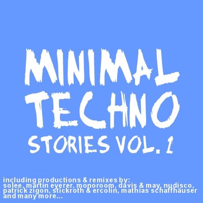 Minimal Techno Stories, Vol. 1