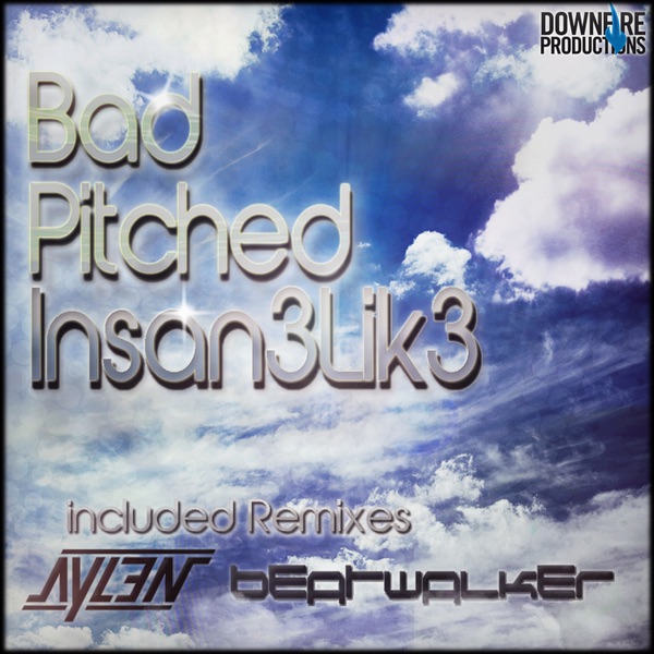 Bad Pitched - Single by Insan3lik3 album cover