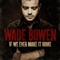 You Had Me At My Best - Wade Bowen lyrics