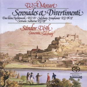 Mozart: Eine Kleine Nachtmusik, Salzburg Symphonies Nos. 1 and 2 & Serenata Notturna