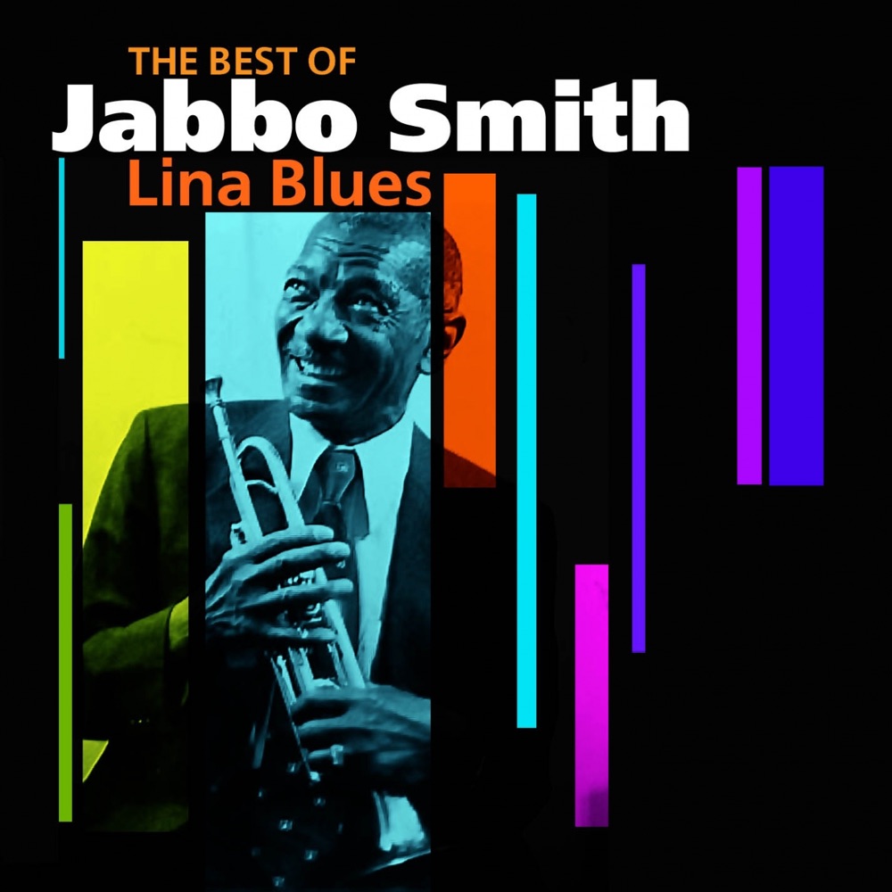 Обложка альбома «Lina Blues - The Best of Jabbo Smith» — Jabbo Smith