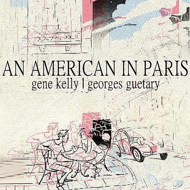 Обложка альбома «An American In Paris» — Gene Kelly, Georges Guétary, Hollywood Bowl Symphony Orchestra & Felix Slatkin