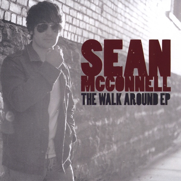 Обложка альбома «The Walk Around - EP» — Sean McConnell
