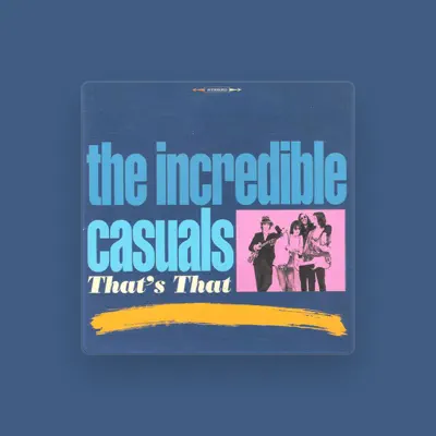 Listen to The Incredible Casuals, watch music videos, read bio, see tour dates & more!