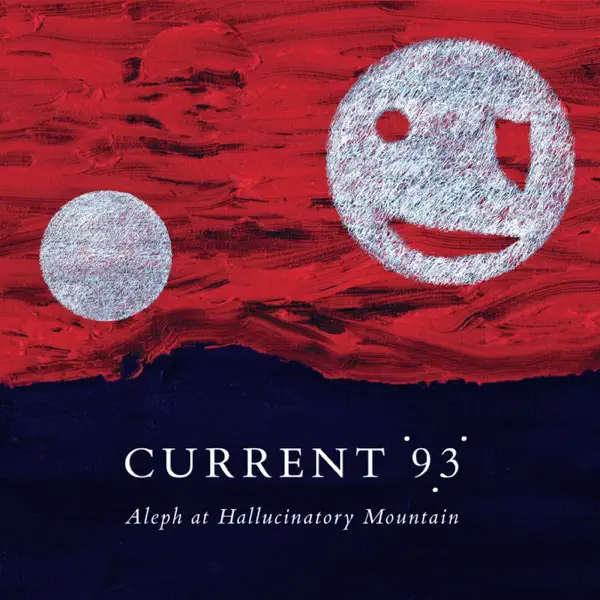 On Docetic Mountain — Current 93