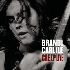 Creep (Live In Boston) - Single - Brandi Carlile