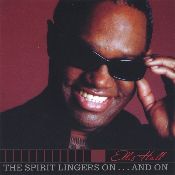 Обложка альбома «The Spirit Lingers On...And On» — Ellis Hall