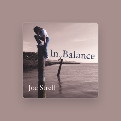 Listen to Joe Strell, watch music videos, read bio, see tour dates & more!