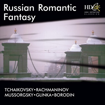 Russian Romantic Fantasy  (Works by Tchaikovsky, Rachmaninov, Glinka and others)
