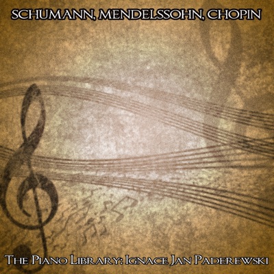 Schumann, Mendelssohn & Chopin: The Piano Library