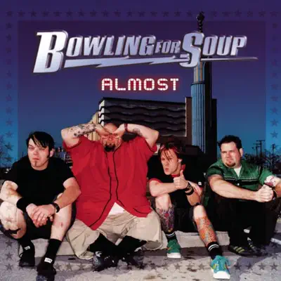 Almost - Single - Bowling For Soup