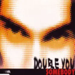 Somebody - EP - Double You