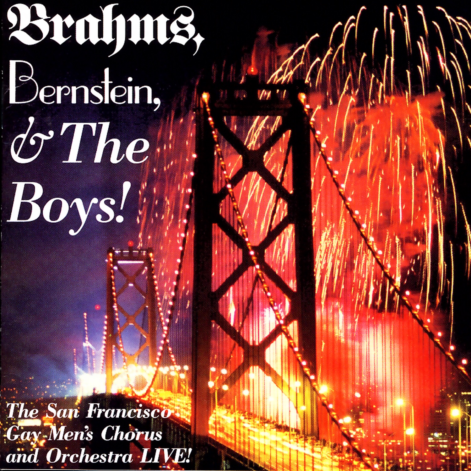 Brahms, Bernstein, & the Boys! by Dr. Stan Hill & San Francisco Gay Men's Chorus album cover