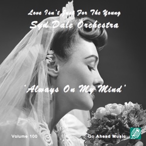 Love Isn't Just For The Young Volume 100 (Always On My Mind)