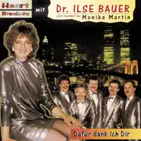 Kumm her und geh mit mir — Heartbreakers mit Dr. Ilse Bauer jetzt bekannt als Monika Martin