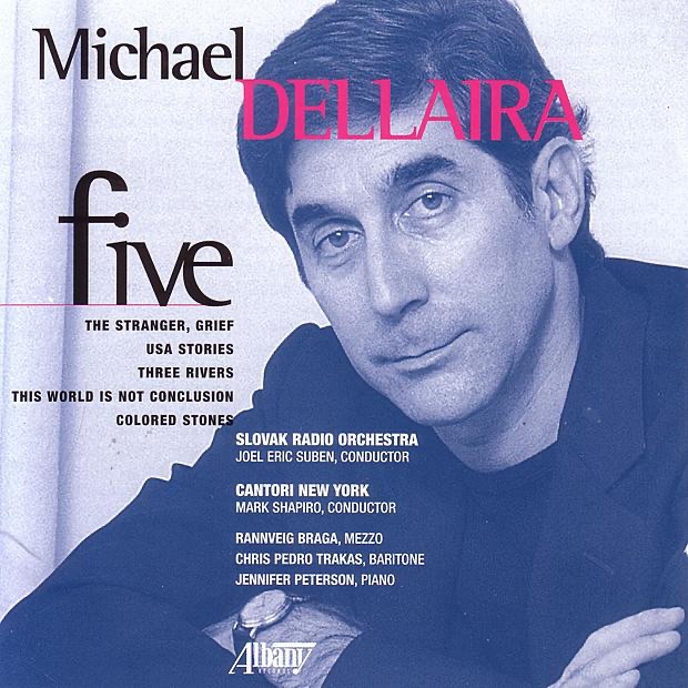 Обложка альбома «Dellaira: Five» — Cantori New York, Chris Trakas, Jennifer Peterson, Joel Eric Suben, Mark Shapiro, Rannveig Braga & Slovak Radio Symphony Orchestra