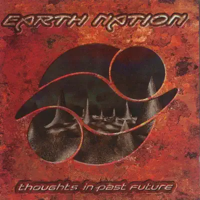 Écouter Thoughts in Past Future par Earth Nation