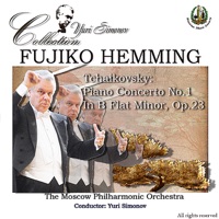 Tchaikovsky: Piano Concerto No. 1 - Moscow Philharmonic Orchestra, Fujiko Hemming & Yuri Simonov