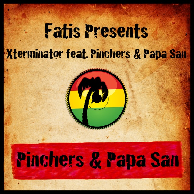 Fatis Presents Xterminator feat. Pinchers & Papa San