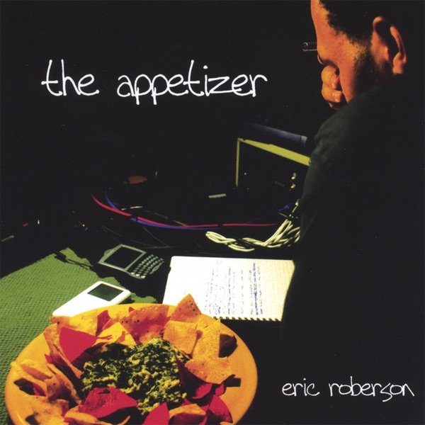 Обложка альбома «The Appetizer» — Eric Roberson