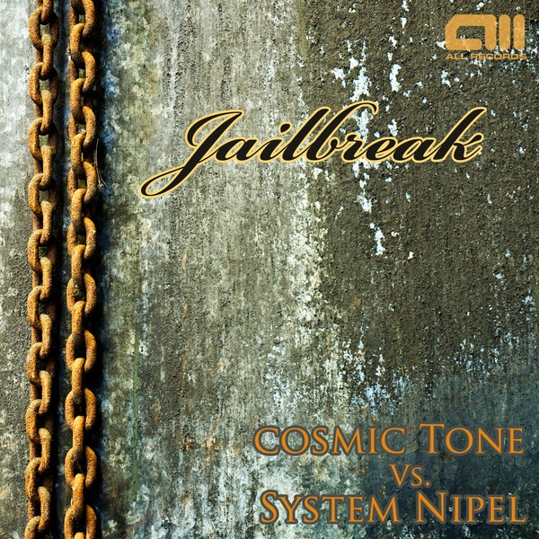 Обложка альбома «Jailbreak» — Cosmic Tone & System Nipel