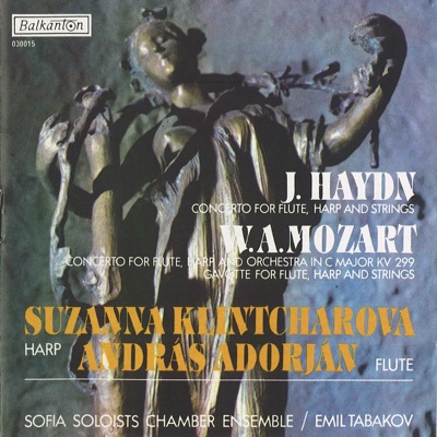 Haydn: Concerto for Flute, Harp and Strings - Mozart: Concerto for Flute, Harp and Orchestra In C Major, KV 299