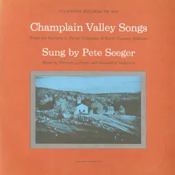 Champlain Valley Songs - Pete Seeger