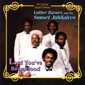 Luther Barnes & The Sunset Jubilaires - Everybody Ought to Pray