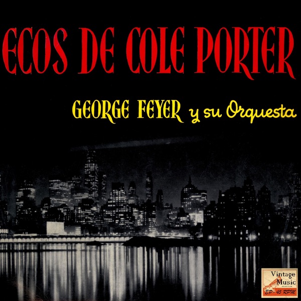 Medley Cole Porter 3: Es Precioso, Night And Day, La Cosas Que Pasan
