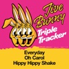 Jive Bunny Triple Tracker: Everyday / Oh Carol / Hippy Hippy Shake - Single