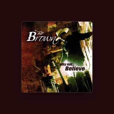 Listen to Bo Brown, watch music videos, read bio, see tour dates & more!