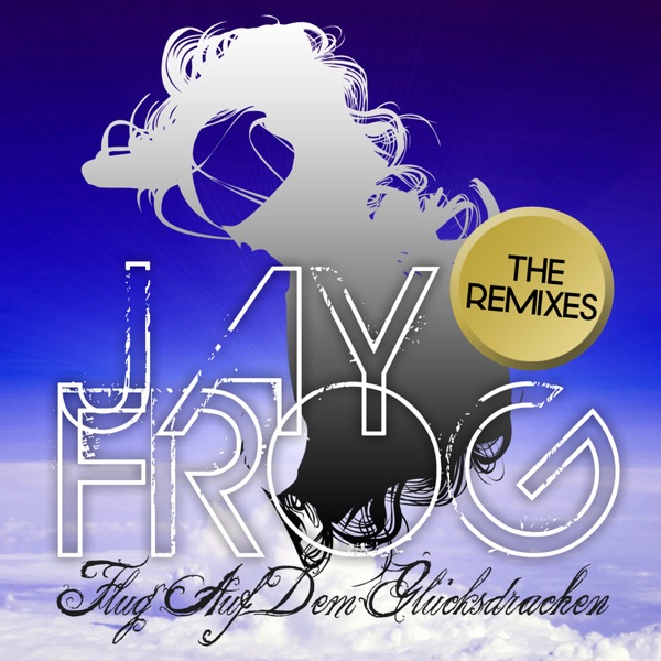 Flug auf dem Glücksdrachen (The Remixes) - EP