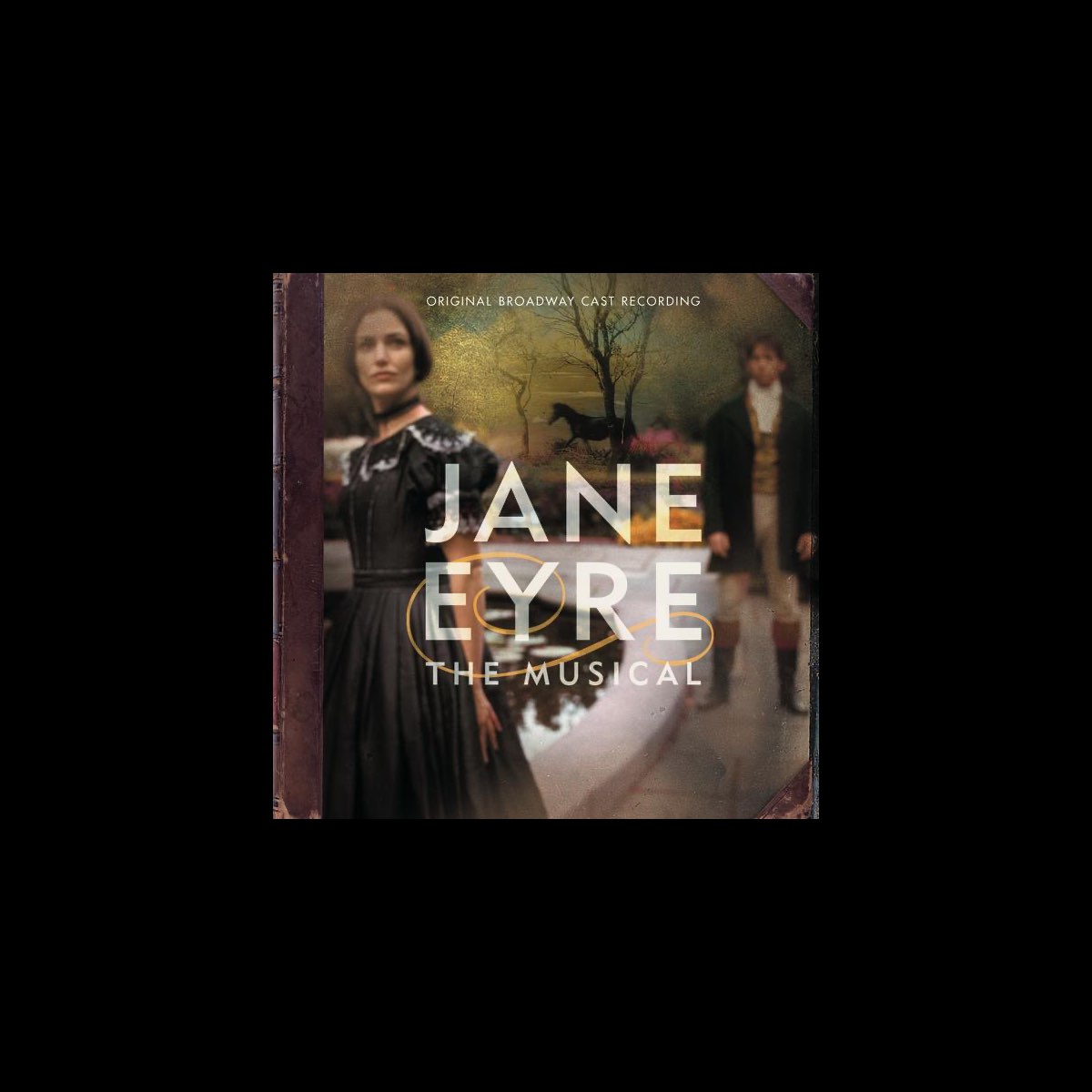 ‎Jane Eyre The Musical (Original Broadway Cast Recording) by Original