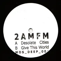 Desolate Cities — 2 AM/FM