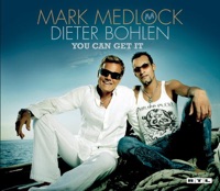 You Can Get It - Single - Mark Medlock & Dieter Bohlen