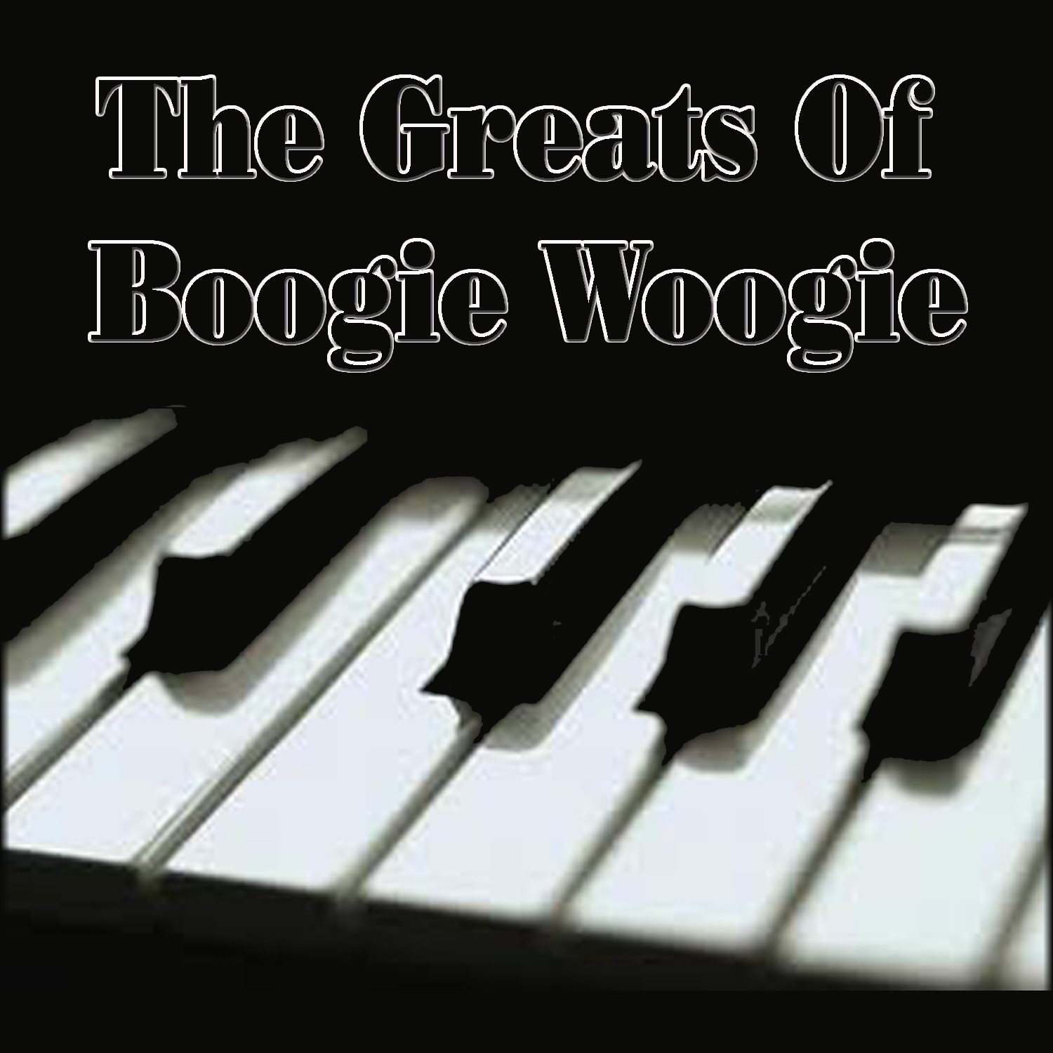 The Greats of  Boogie Woogie