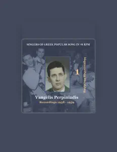 Listen to Vangelis Perpiniadis, watch music videos, read bio, see tour dates & more!