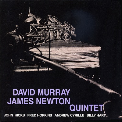 David Murray & James Newton Quintet