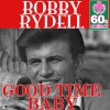 Good Time Baby (Remastered) - Single