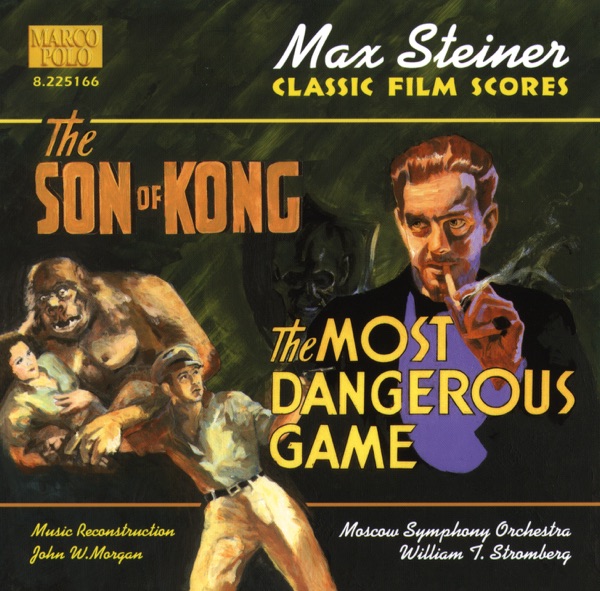 Steiner: Son of Kong, The Most Dangerous Game