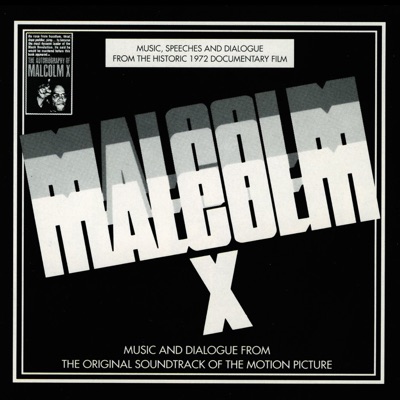 Malcolm X (Music and Dialogue from the Original Motion Picture Soundtrack)