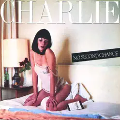 No Second Chance - Charlie