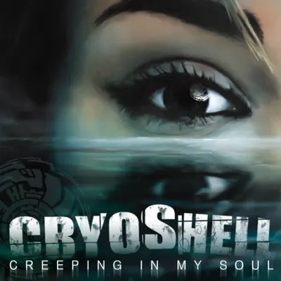 Creeping In My Soul - Single - Cryoshell