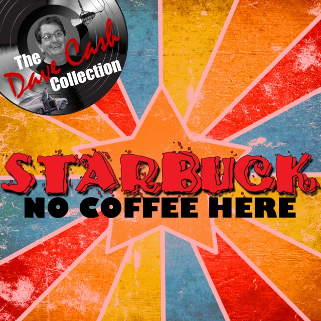 No Coffee Here - [The Dave Cash Collection]